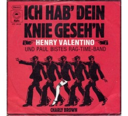 Henry Valentino Und Paul Bistes Rag-Time-Band ‎– Ich Hab Dein Knie Geseh'n  - 45 RPM