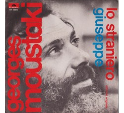 Georges Moustaki ‎– Lo Straniero / Giuseppe  - 45 RPM