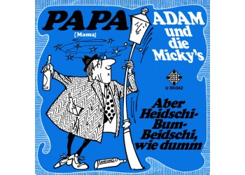 Adam Und Die Micky's ‎– Papa (Mama)  - 45 RPM
