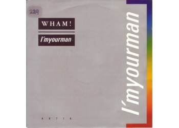 Wham! ‎– I'm Your Man  - 45 RPM