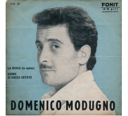 Domenico Modugno ‎– La Novia (La Sposa) / Sogno Di Mezza Estate  - 45 RPM