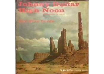 The Five Lords ‎– Johnny Guitar / High Noon  - 45 RPM