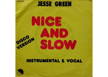 Jesse Green ‎– Nice And Slow  - 45 RPM