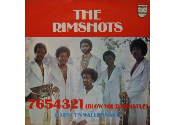 The Rimshots ‎– 7654321 (Blow Your Whistle) / Harvey's Wallbanger - 45 RPM