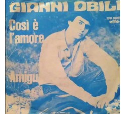 Gianni Obili ‎– Così È L'Amore / Amigu - 45 RPM