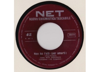 Rita Bertolini / Dario Tilli ‎– Non Ho L'Età Per Amarti / Appuntamento Sulla Neve - 45 RPM