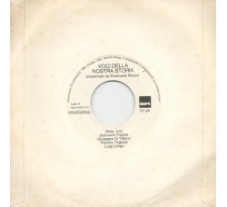 Various ‎– Voci Della Nostra Storia - 45 RPM