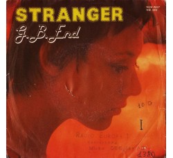 G.B. End ‎– Stranger - 45 RPM