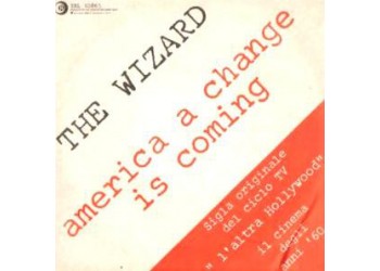 The Wizard (20) ‎– America A Change Is Coming  - 45 RPM