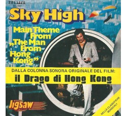 Jigsaw (3) ‎– Sky High - Main Theme From "The Man From Hong Kong"  - 45 RPM