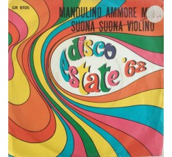 Sergio Mauri (2) / Rino (4) ‎– Mandulino Ammore Mio / Suona Suona Violino  - 45 RPM
