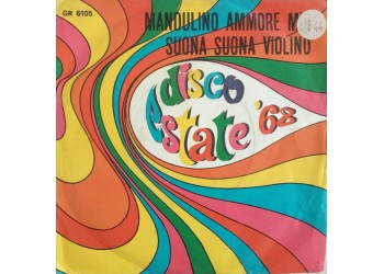 Sergio Mauri (2) / Rino (4) ‎– Mandulino Ammore Mio / Suona Suona Violino  - 45 RPM