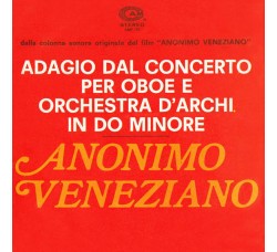 Giorgio Gaslini, Stelvio Cipriani ‎– Adagio Dal Concerto Per Oboe E Orchestra D'Archi In Do Minore / Anonimo Veneziano - 45 RPM