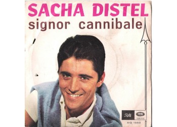 Sacha Distel ‎– Signor Cannibale - 45 RPM