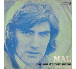 Mal ‎– Parlami D'Amore Mariù / Oh Piccolina - 45 RPM