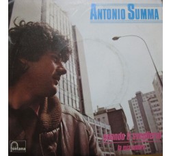 Antonio Summa ‎– Quando Ti Sveglierai - 45 RPM