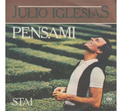 Julio Iglesias ‎– Pensami - 45 RPM