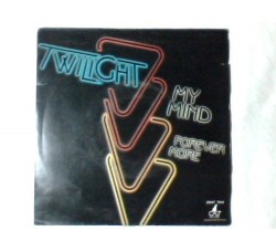 Twilight (4) ‎– My Mind / Forever More - 45 RPM