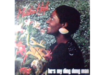 Martha High ‎– He's My Ding Dong Man - 45 RPM