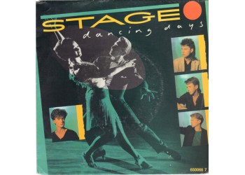 Stage* ‎– Dancing Days - 45 RPM