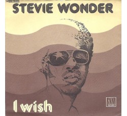 Stevie Wonder ‎– I Wish - 45 RPM
