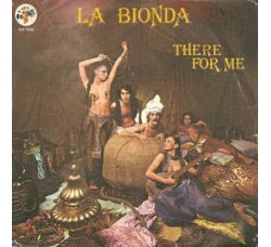 La Bionda ‎– There For Me - 45 RPM