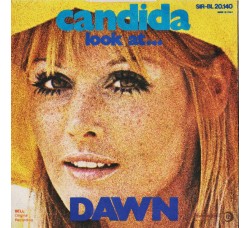 Dawn (5) ‎– Candida / Look At ... - 45 RPM