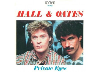 Hall & Oates* ‎– Private Eyes / I Can't Go For That (No Can Do) - 45 RPM