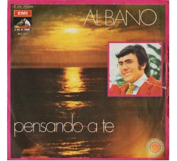 Al Bano ‎Albano – Pensando A Te - 45 RPM / Etichetta 3C 006 - 17006 