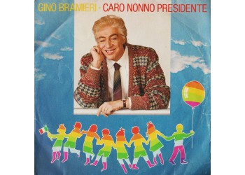 Gino Bramieri ‎– Caro Nonno Presidente - 45 RPM