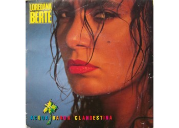 Loredana Bertè ‎– Acqua / Banda Clandestina  - 45 RPM