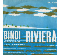 Bindi* ‎– Riviera  - 45 RPM