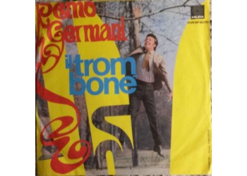 Remo Germani ‎– Il Trombone  - 45 RPM