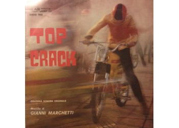 Gianni Marchetti ‎– Top Crack  - 45 RPM