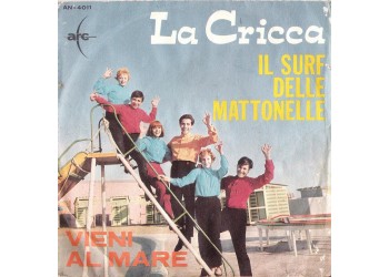La Cricca ‎– Il Surf Delle Mattonelle / Vieni Al Mare - 45 RPM