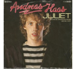 Andreas Haas ‎– Juliet  - 45 RPM
