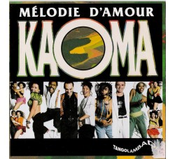 Kaoma ‎– Mélodie D'amour  - 45 RPM