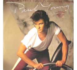 Paul Young ‎– I'm Gonna Tear Your Playhouse Down  - 45 RPM