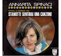 Annarita Spinaci ‎– Stanotte Sentirai Una Canzone  - 45 RPM