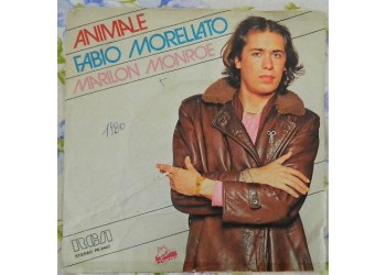 Fabio Morellato ‎– Animale / Marilon Monroe  - 45 RPM