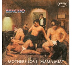 Macho ‎– Mothers Love "Mama Mia"  - 45 RPM