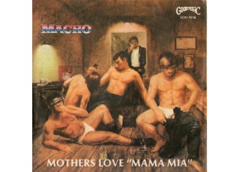 Macho ‎– Mothers Love "Mama Mia"  - 45 RPM