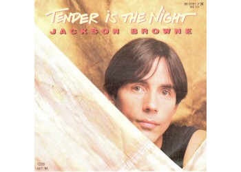 Jackson Browne ‎– Tender Is The Night  - 45 RPM