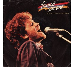 Franco Simone ‎– Sogno Della Galleria - 45 RPM
