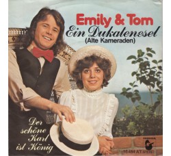 Emily & Tom ‎– Ein Dukatenesel (Alte Kameraden) - 45 RPM