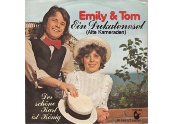 Emily & Tom ‎– Ein Dukatenesel (Alte Kameraden) - 45 RPM