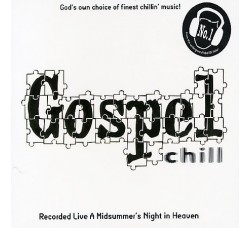 Gospel Chill ‎– God's Own Of Finest Chillin' Music! - CD