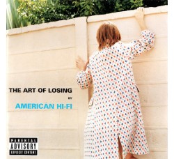 American Hi-Fi ‎– The Art Of Losing - CD