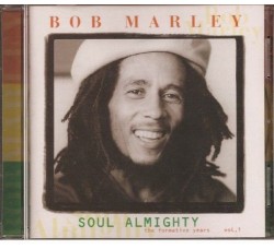 Bob Marley ‎– Soul Almighty - The Formative Years Vol.1 - CD