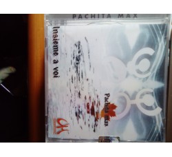 Pachita Max - Insieme a voi – CD - Uscita: